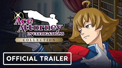 Ace Attorney Investigations Collection - Official Final Trailer