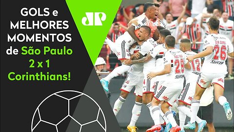 TEVE GOLAÇO E FALHA GROTESCA! SÃO PAULO 2 X 1 CORINTHIANS | MELHORES MOMENTOS | PAULISTÃO 2022