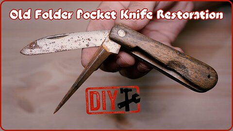 Old Folder Pocket Knife Restoration