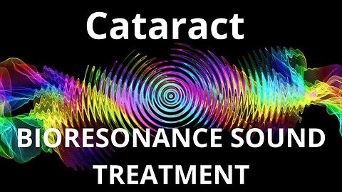 Cataract _ Bioresonance therapy session_ Sounds of Nature