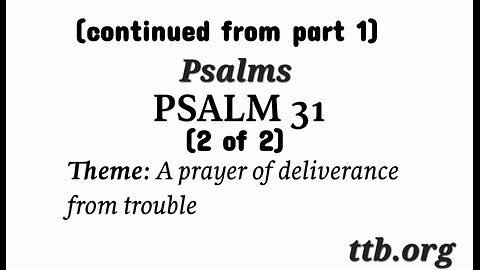 Psalm Chapter 31 (Bible Study) (2 of 2)