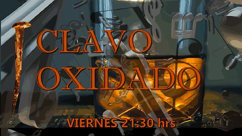 Clavo Oxidado - Edición CX