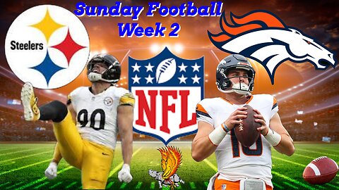 Pittsburgh Steelers Vs Denver Broncos NFL: Week 2 Watch Party