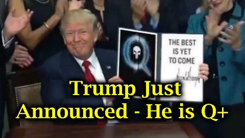 Trump Just Announced He is Q+ This Shocking Trump Post Just Broke The Internet!