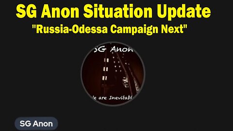 SG Anon Situation Update Sep 24: "Trump "Never See Me Again" | Russia-Odessa Campaign Next"