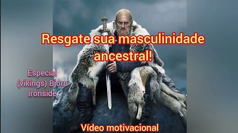 rejeite a modernidade, abrace a masculinidade! #redpill #masculinity #homem #vikings #bjornironside