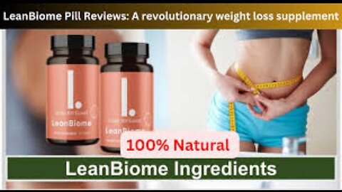 LeanBiome Review: Does It Really Work for Weight Loss?