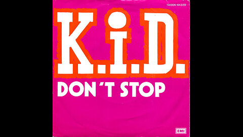 K. I. D. --- Don't Stop