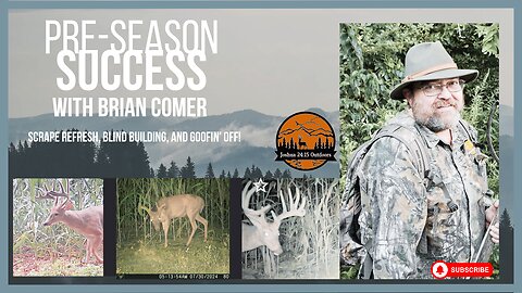 Pre-season success! Scrape refresh, Blind Building, and Goofin' Around! Giant Trail Cam Buck!