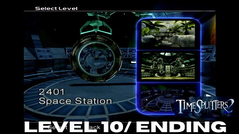 TimeSplitters 2: Part 10 Space Station