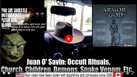 Juan O' Savin: Occult Rituals, Church, Children, Demons, Snake Venom, Etc.