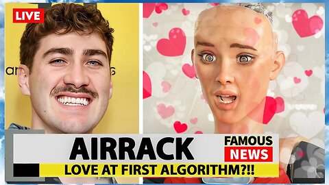 Airrack Creates a Dating Show With AI Robot | Famous News