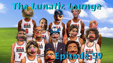 The Lunatic Lounge: Episode 59