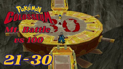 Pokémon Colosseum Mt. Battle vs 100: Trainers 21-30