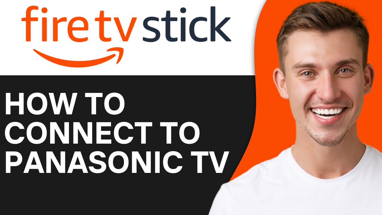 HOW TO CONNECT AMAZON FIRE TV STICK TO PANASONIC TV