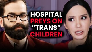 Matt Walsh EXPOSES Hospital's Trans Kid Program