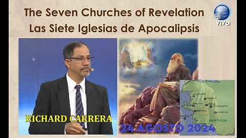 Las Siete Iglesias de Apocalipsis / The Seven Churches of Revelation | Richard Carrera - 24/8/2024