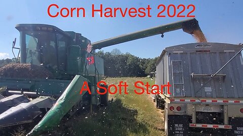 Corn Harvest 2022: A Soft Start