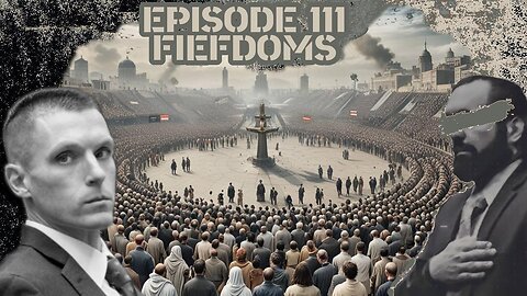 Ep. 111 | Fiefdoms | 8:30 ET | LIVE