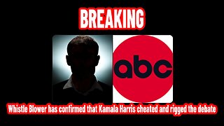 Whistle Blower has confirmed that Kamala Harris cheated and rigged the debate