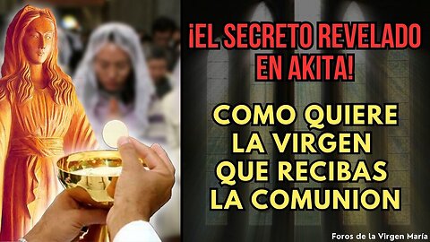 Comunión en la Mano vs. Comunión en la Boca ¿qué Reveló la Virgen María en Akita?