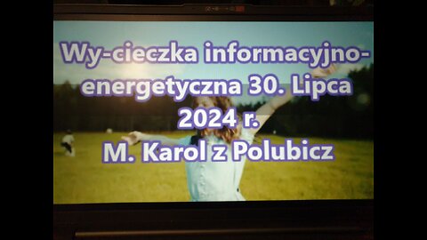 Wy-cieczka informacyjno-energetyczna 30. Lipca 2024 r.