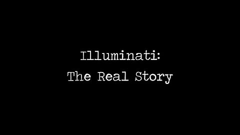 The History Of The Illuminati: The REAL Story #Illuminati #Cabal #NWO