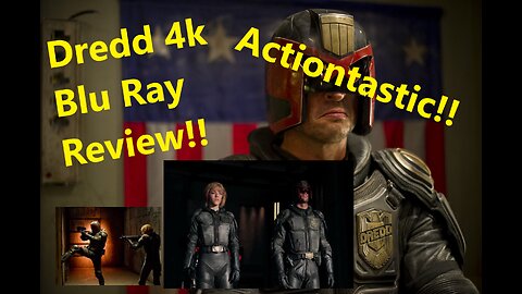 Dredd 4k Blu Ray Review! Its Actiontastic!!!