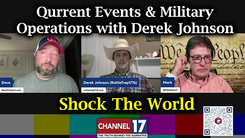 Derek Johnson Shock The World - Qurrent Events And Military Operations - August 16..