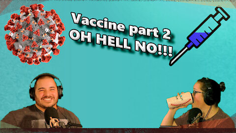 Vaccine-Oh Hell No!