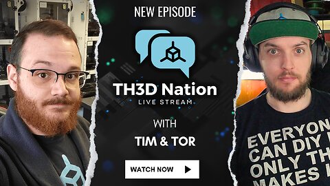 TH3D Nation - Episode 25 - 3D Printing News w/Q&A