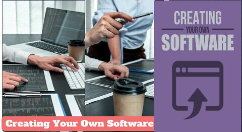 Creating Your Own Software!! part 4