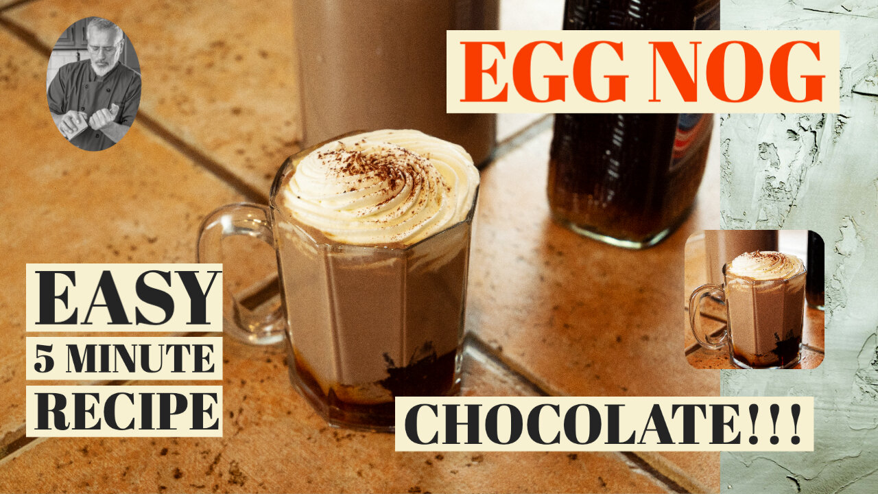 Chocolate Egg Nog, an Easy and Quick recipe Chef Terry