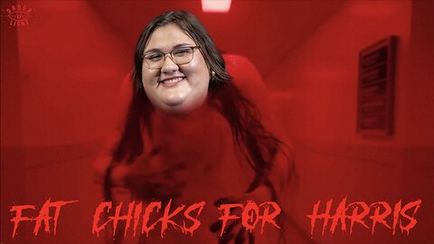 FAT CHICKS FOR HARRIS: Vote or Die