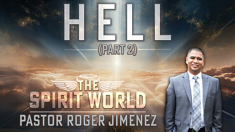 Hell (Part 2) | Pastor Roger Jimenez