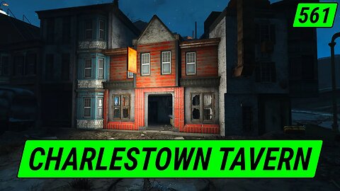 Charlestown Tavern | Fallout 4 Unmarked | Ep. 561