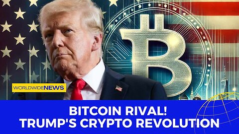 Bitcoin Rival! Trump's Crypto Revolution