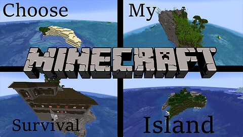 Choose My Survival Island in Minecraft!!!