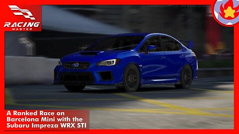 A Ranked Race on Barcelona Mini with the Subaru Impreza WRX STI | Racing Master