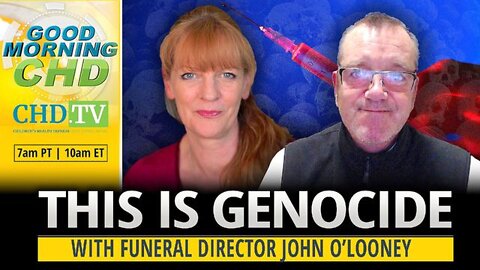 "This Is Genocide" with John O Looney - Good Morning CHD Ep 156: