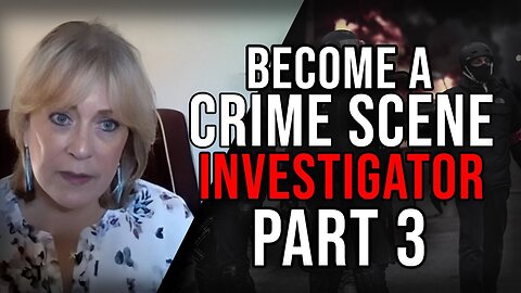 How To Become a Crime Scene Investigator (CSI) Part 3 - Francine Bardole