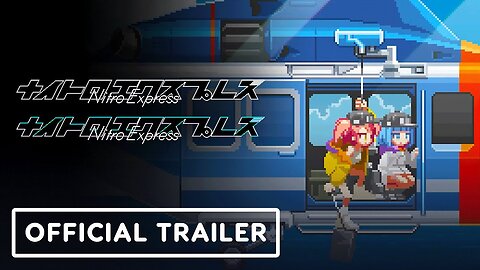 Nitro Express - Official Announcement Trailer