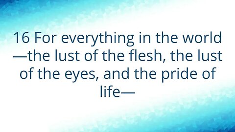 do not love the world or the things in the world John 2 15 17