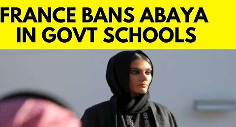 France to ban Muslim students wearing abayas in state schools. News HUB