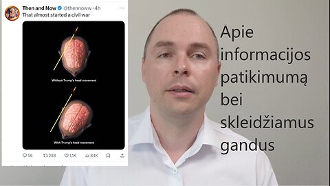 Apie informacijos patikimumą bei skleidžiamus gandus