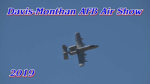 "Thunder & Lightning over Arizona" Air Show 2019 at Davis-Monthan AFB, Tucson