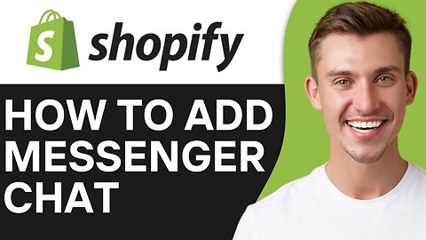 HOW TO ADD FACEBOOK MESSENGER CHAT TO SHOPIFY