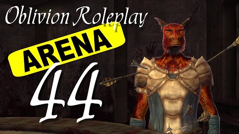 Let's Play Oblivion part 44 - The Arena