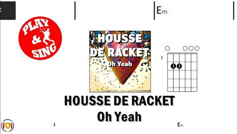 HOUSSE DE RACKET Oh Yeah FCN GUITAR CHORDS & LYRICS