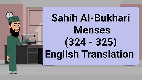 Sahih Al-Bukhari - Menses - (324 - 325) || English Translation ||